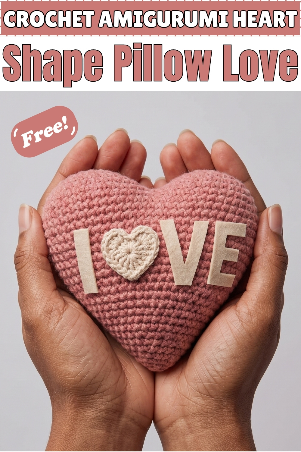 CROCHET AMIGURUMI Heart Shape Pillow With Love