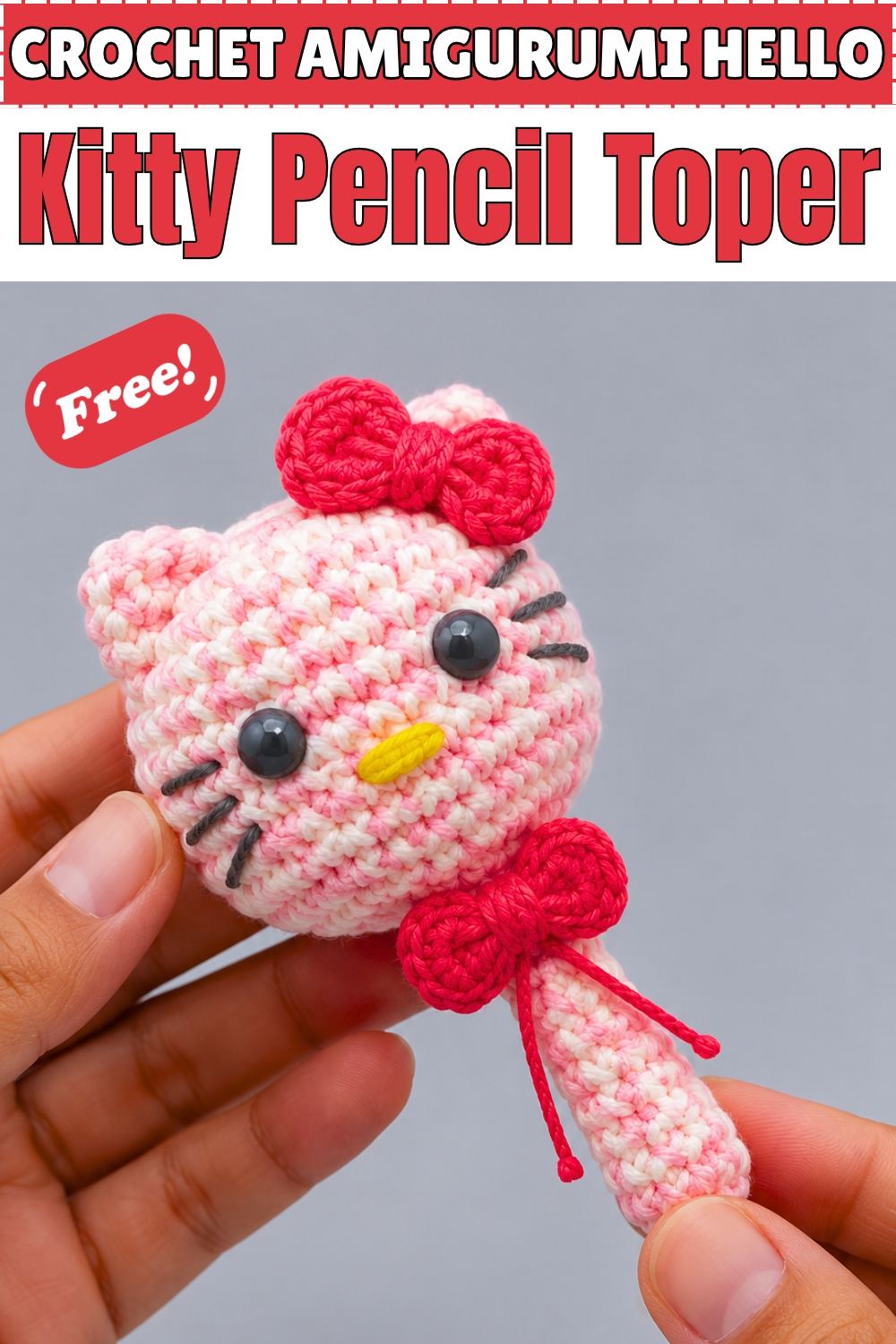 CROCHET AMIGURUMI Hello Kitty Pencil Toper