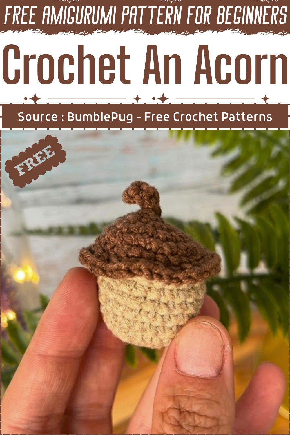 FREE Amigurumi Crochet An Acorn